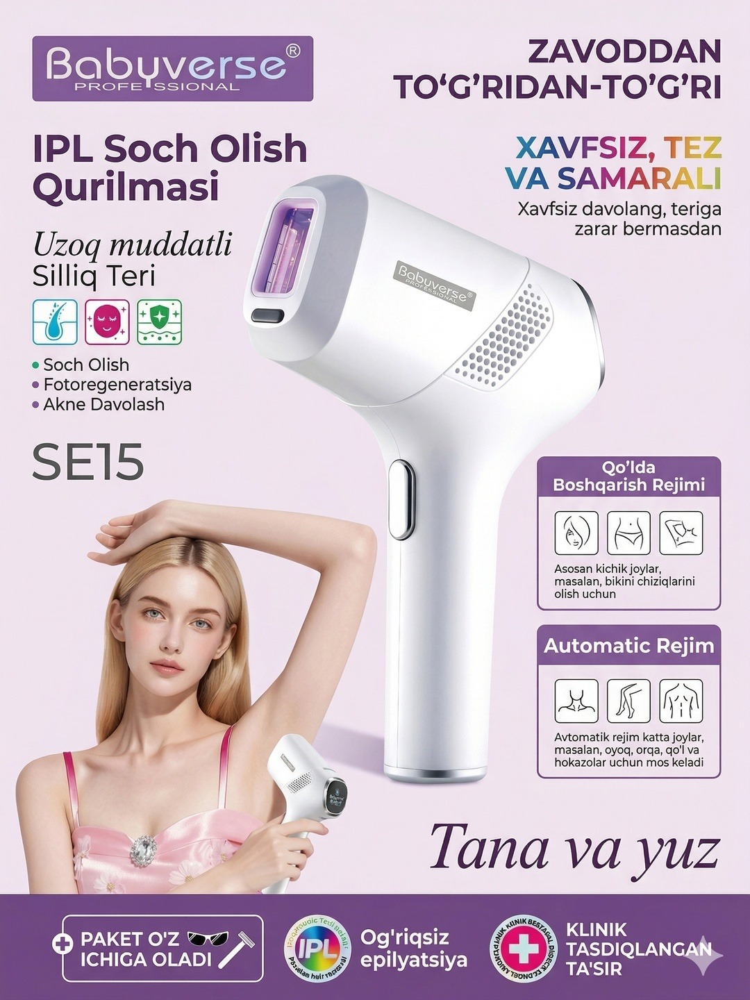 Babyverse SE15 lazerni epilyator - zamonaviy fotoepilyator va lazer epilyator