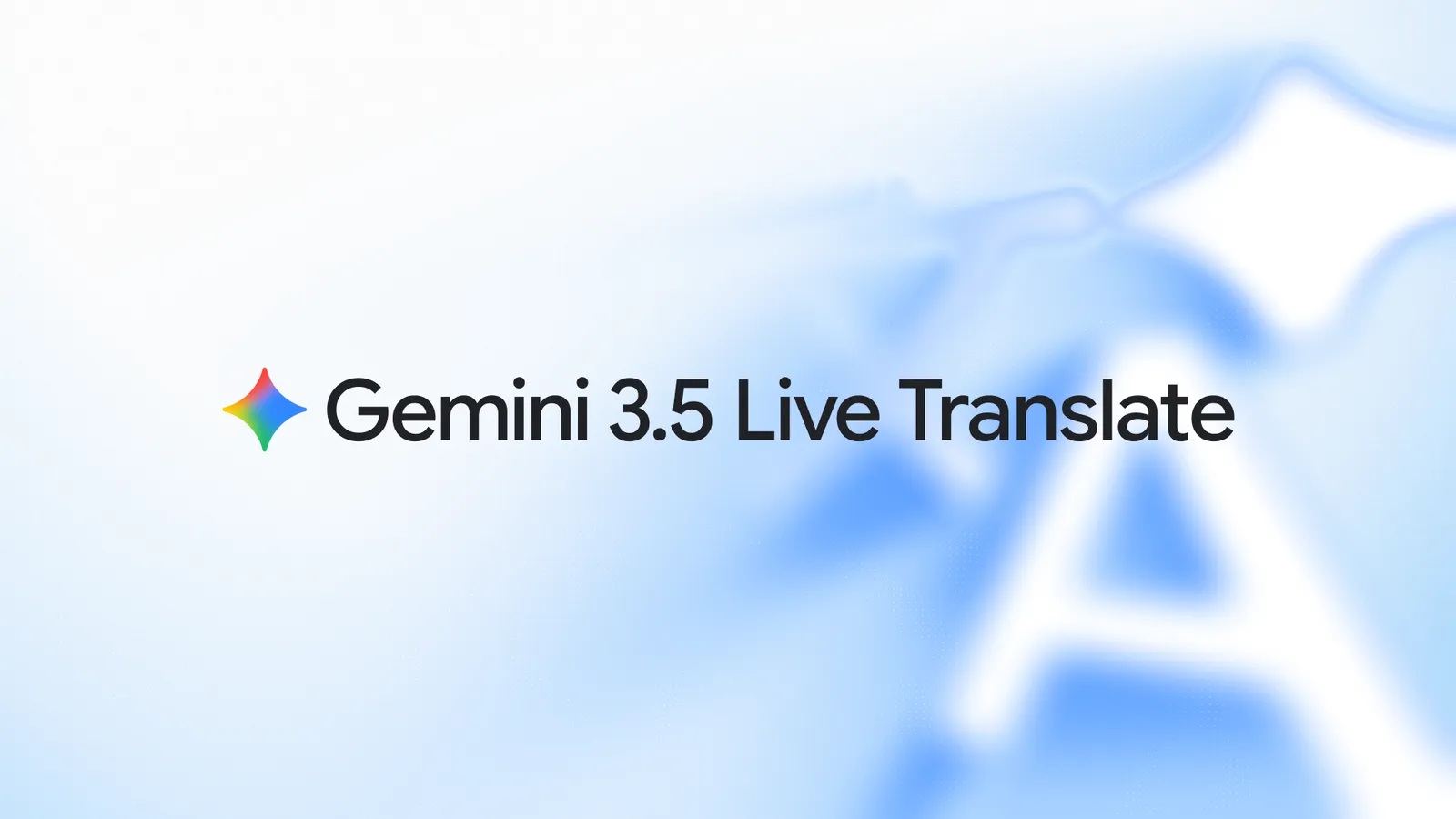 Google Gemini 3.5 переводит живую речь на 70 языков — прямо в разговоре, без паузы