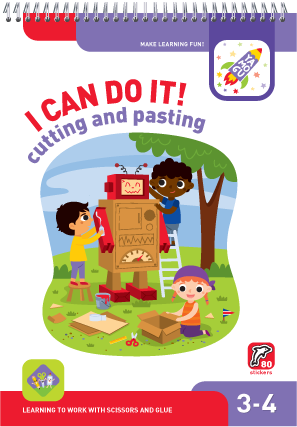 I can do it! Cutting and Pasting. Age 3-4