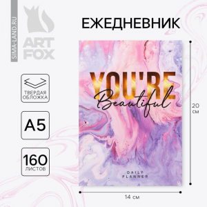 Ежедневник А5, 160 листов, в твердой обложке, You're beautiful