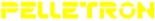 Пеллетрон