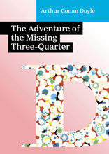 The Adventure of the Missing Three-Quarter