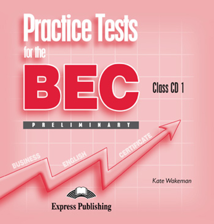 Practice test 3. Экспресс Паблишинг. BEC Test учебник. Business English Test (BEC preliminary) сертификат от Макмиллан. BEC preliminary.