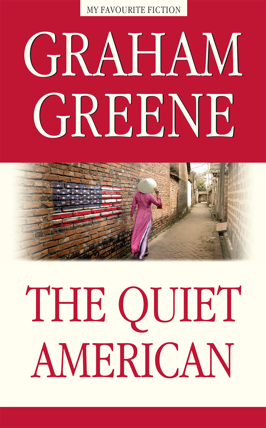 Книга тихий американец. Greene Graham "quiet American". Грэм Грин книги. Тихий американец книга. Грэм Грин "тихий американец".