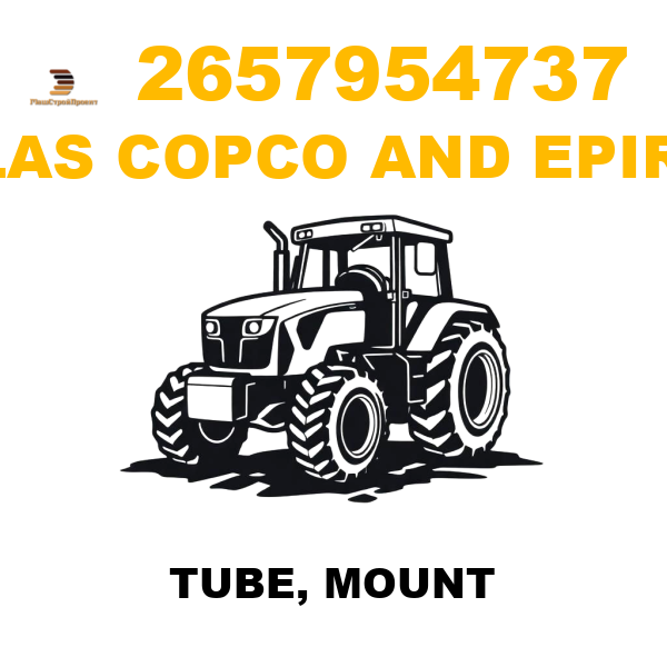 Atlas Copco && Epiroc 265-7954737 - TUBE, MOUNT