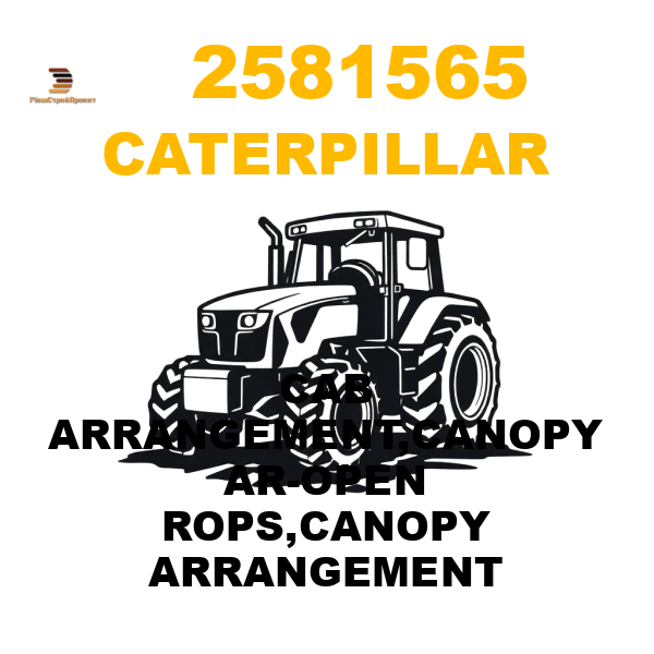 Caterpillar 258-1565 - CAB ARRANGEMENT,CANOPY AR-OPEN ROPS,CANOPY ARRANGEMENT Caterpillar 258-1565 - CAB ARRANGEMENT,CANOPY AR-OPEN ROPS,CANOPY ARRANGEMENT