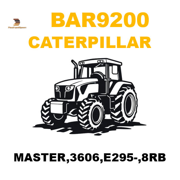 Caterpillar BAR-9200 - MASTER,3606,E295-,8RB Caterpillar BAR-9200 - MASTER,3606,E295-,8RB