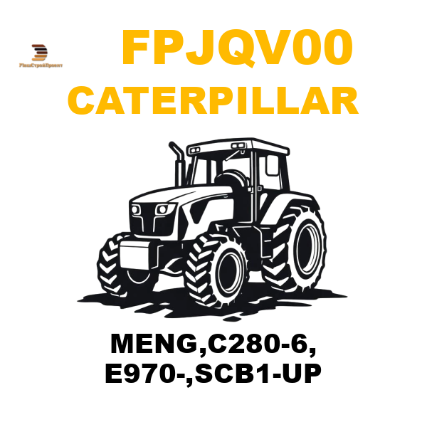 Caterpillar FPJ-QV00 - MENG,C280-6, E970-,SCB1-UP Caterpillar FPJ-QV00 - MENG,C280-6, E970-,SCB1-UP