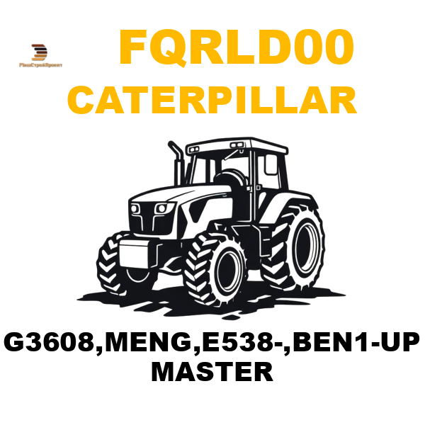 Caterpillar FQR-LD00 - G3608,MENG,E538-,BEN1-UP MASTER Caterpillar FQR-LD00 - G3608,MENG,E538-,BEN1-UP MASTER