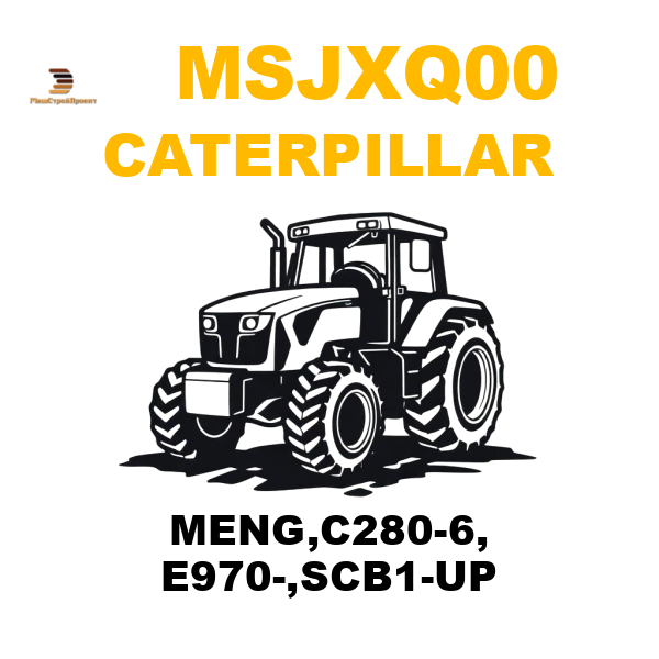 Caterpillar MSJ-XQ00 - MENG,C280-6, E970-,SCB1-UP Caterpillar MSJ-XQ00 - MENG,C280-6, E970-,SCB1-UP