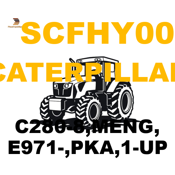Caterpillar SCF-HY00 - C280-8,MENG, E971-,PKA,1-UP Caterpillar SCF-HY00 - C280-8,MENG, E971-,PKA,1-UP