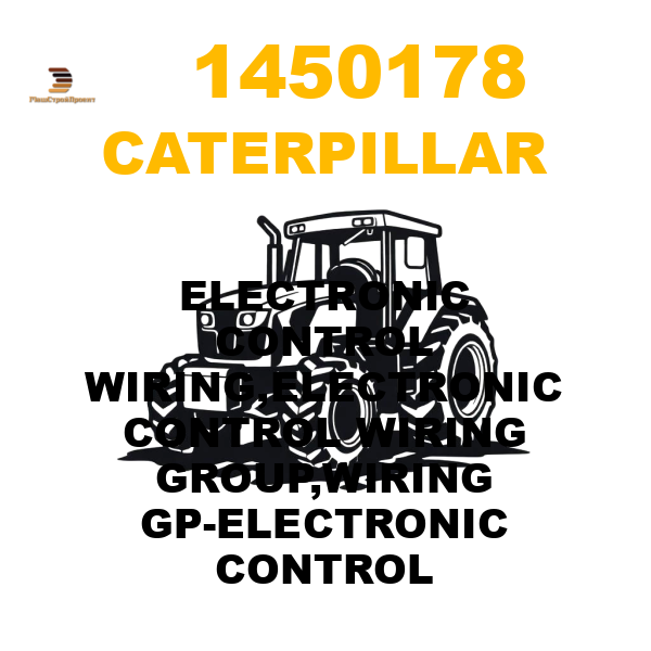 Caterpillar 145-0178 - ELECTRONIC CONTROL WIRING,ELECTRONIC CONTROL WIRING GROUP,WIRING GP-ELECTRONIC CONTROL Caterpillar 145-0178 - ELECTRONIC CONTROL WIRING,ELECTRONIC CONTROL WIRING GROUP,WIRING GP-ELECTRONIC CONTROL
