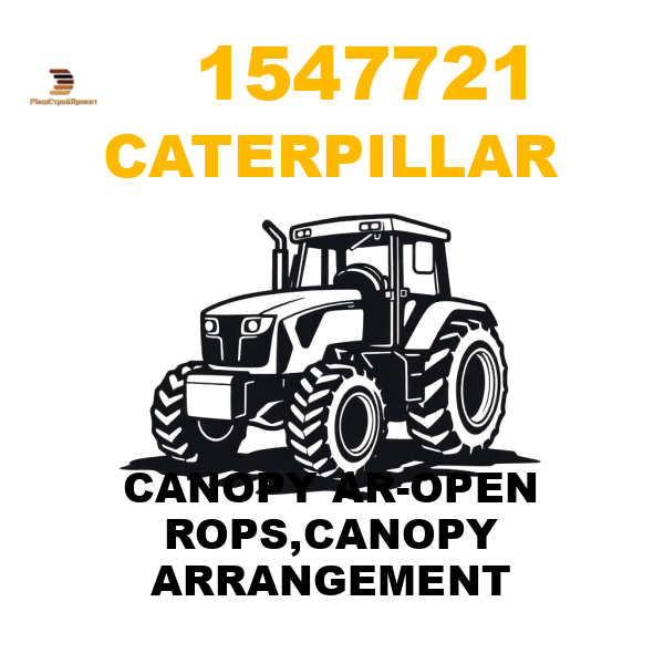 Caterpillar 154-7721 - CANOPY AR-OPEN ROPS,CANOPY ARRANGEMENT Caterpillar 154-7721 - CANOPY AR-OPEN ROPS,CANOPY ARRANGEMENT