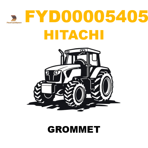 Hitachi FYD-00005405 - GROMMET Hitachi FYD-00005405 - GROMMET