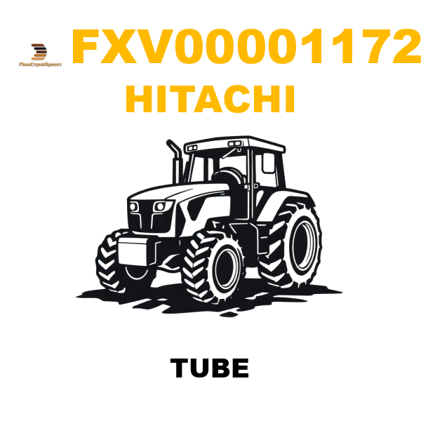 Hitachi FXV-00001172 - TUBE Hitachi FXV-00001172 - TUBE