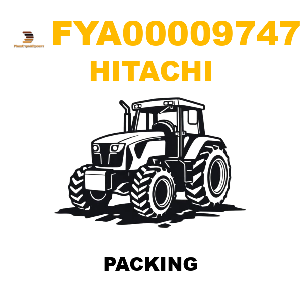 Hitachi FYA-00009747 - PACKING Hitachi FYA-00009747 - PACKING