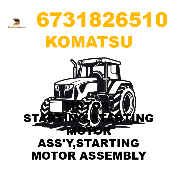 Komatsu 673-1-82-6510 - MOTOR, STARTING,STARTING MOTOR ASS'Y,STARTING MOTOR ASSEMBLY Komatsu 673-1-82-6510 - MOTOR, STARTING,STARTING MOTOR ASS'Y,STARTING MOTOR ASSEMBLY