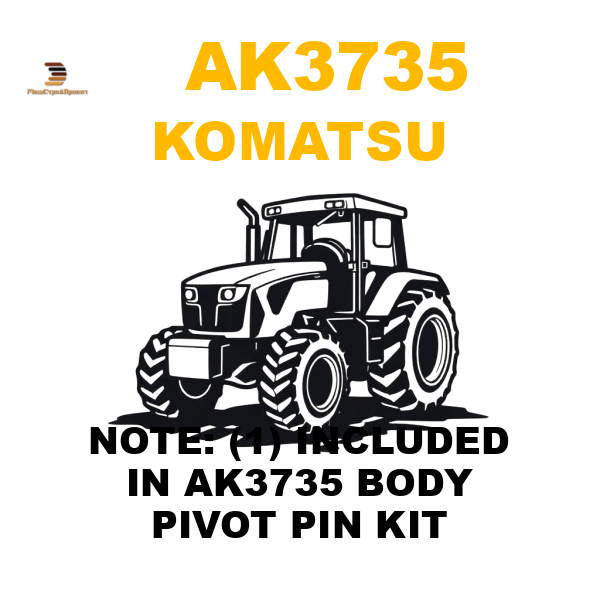 Komatsu AK3-735 - NOTE: (1) INCLUDED IN AK3735 BODY PIVOT PIN KIT Komatsu AK3-735 - NOTE: (1) INCLUDED IN AK3735 BODY PIVOT PIN KIT
