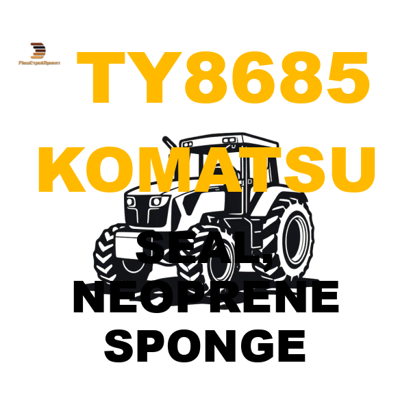 Komatsu TY8-685 - SEAL, NEOPRENE SPONGE Komatsu TY8-685 - SEAL, NEOPRENE SPONGE