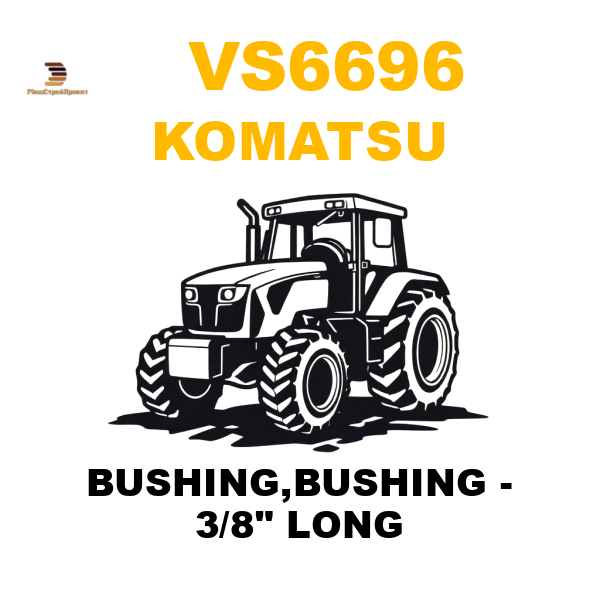 Komatsu VS6-696 - BUSHING,BUSHING - 3/8 Komatsu VS6-696 - BUSHING,BUSHING - 3/8