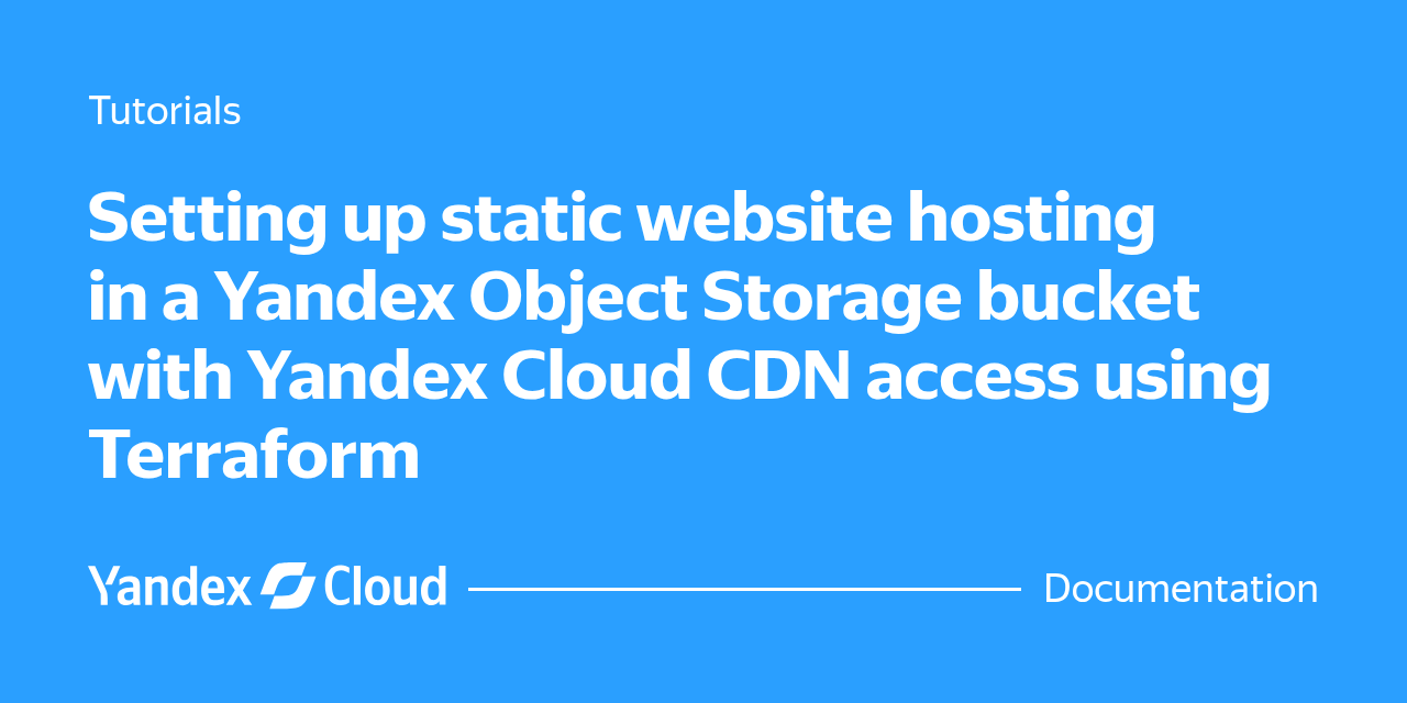 Hosting a static website in Yandex Object Storage with access via ...