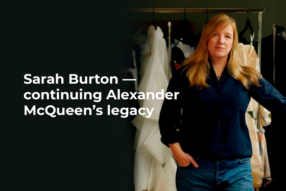 Sarah Burton — continuing Alexander McQueen’s legacy