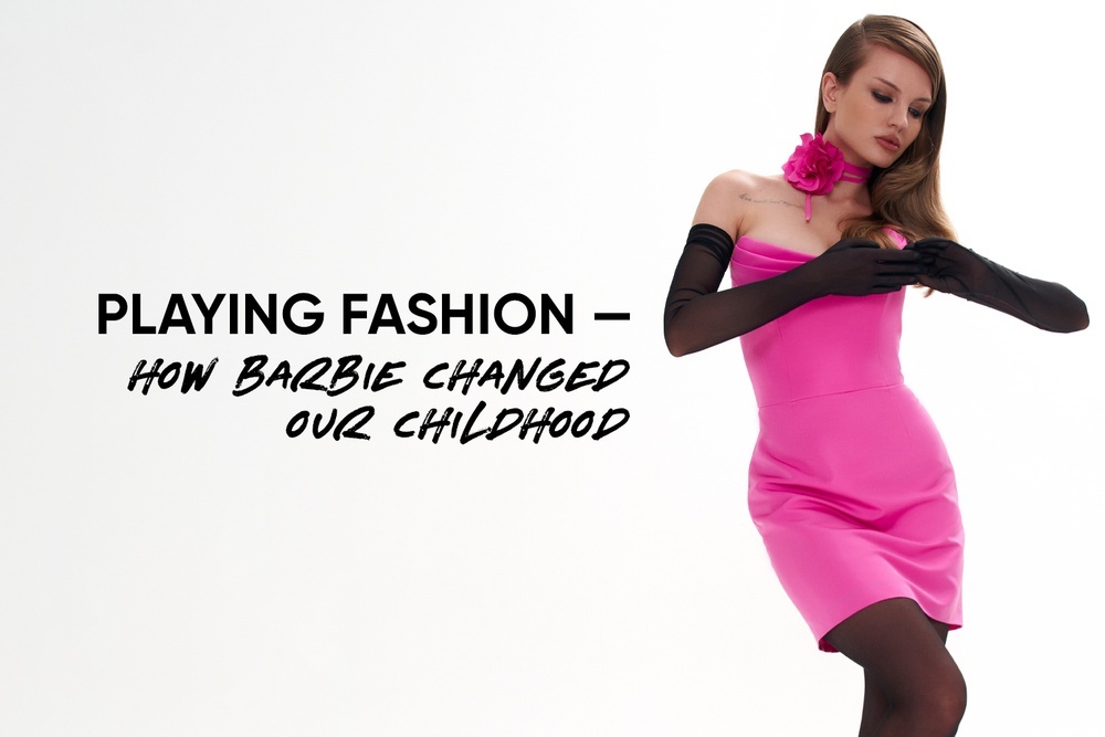 Playing fashion — how Barbie changed our childhood