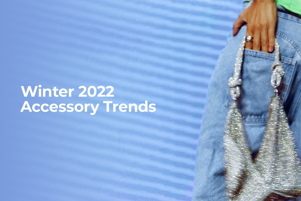 Winter 2022 Accessory Trends