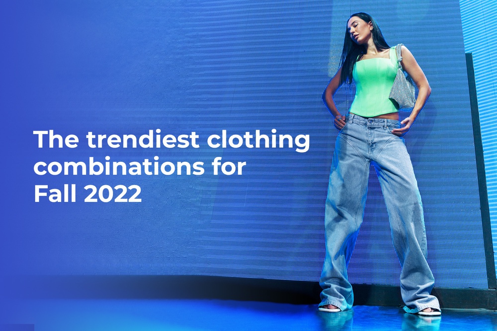 The trendiest clothing combinations for Fall 2022