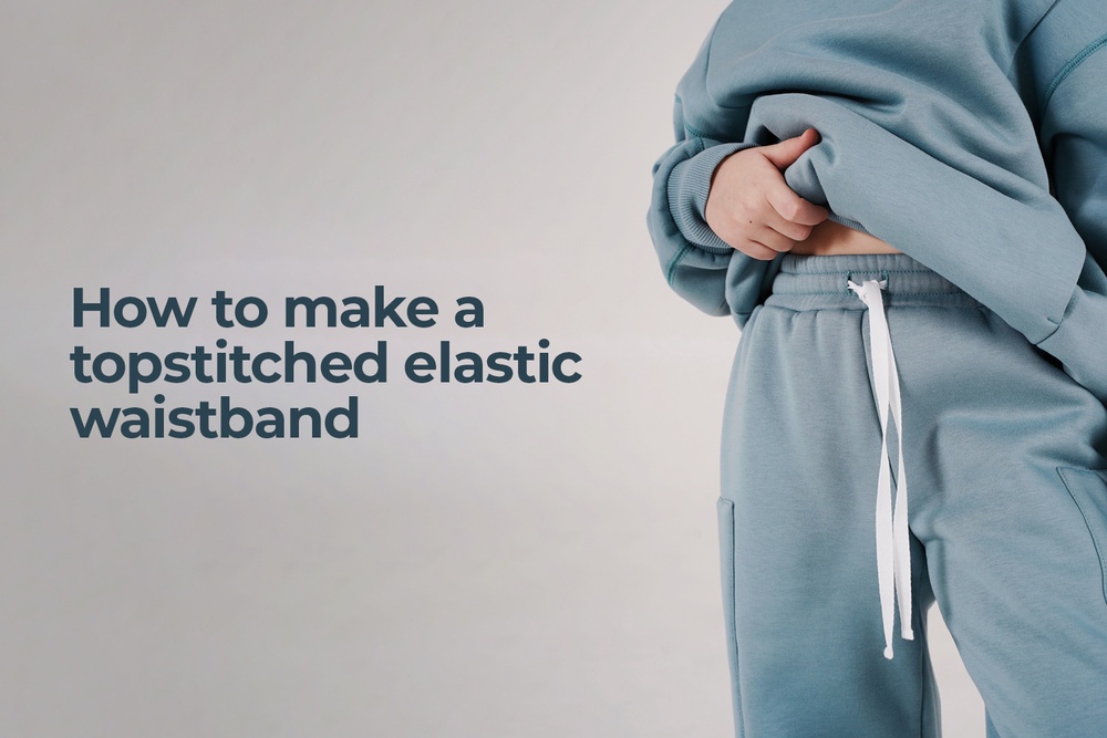 How to make a topstitched elastic waistband