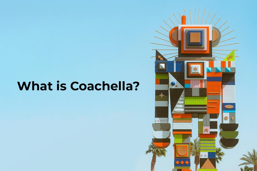 What is Coachella?