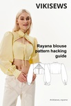 Rayana blouse pattern hacking guide