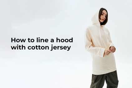 How to line a hood with a cotton jersey