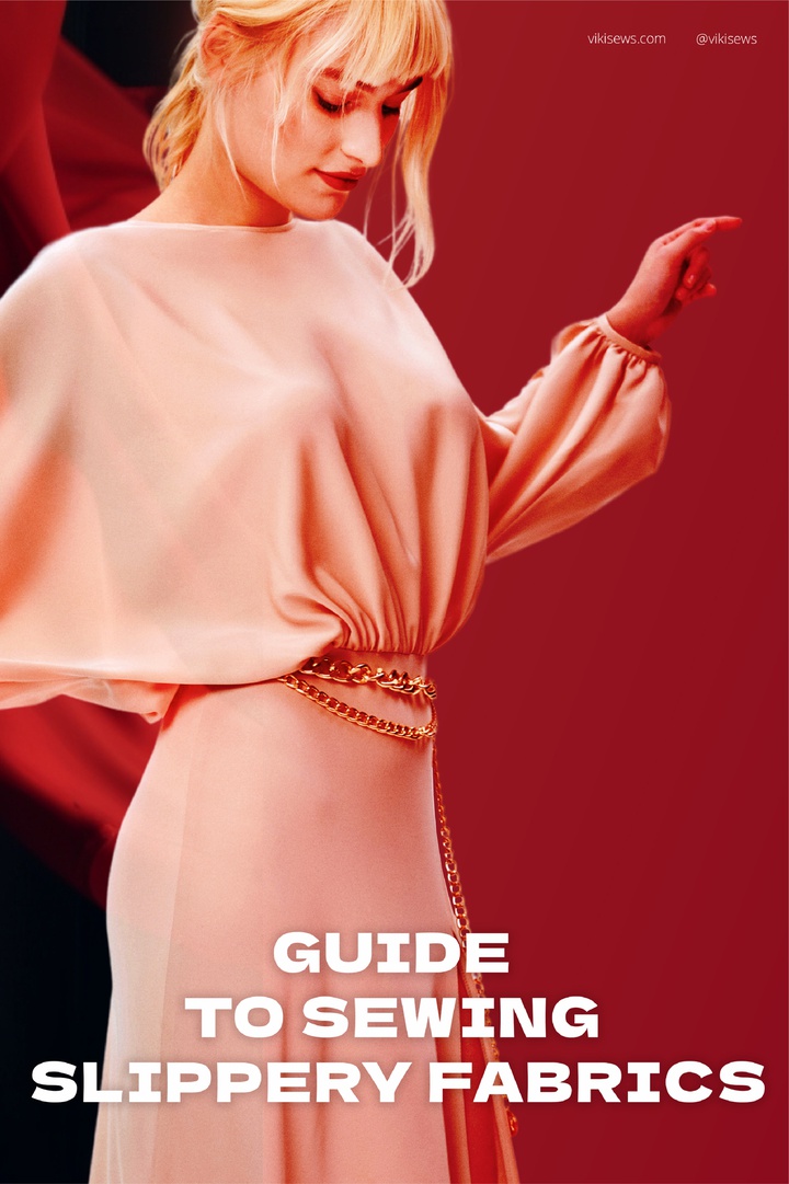 Guide to sewing slippery fabrics