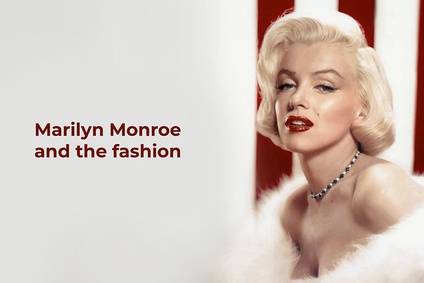 Marilyn Monroe and the fashion