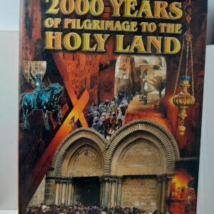 2000 лет паломничества на Святую землю / 2000 YEARS OF PILGRIMAGE TO THE HOLY LAND