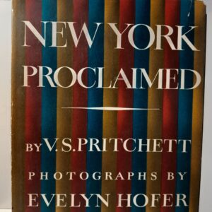 Нью-Йорк провозглашен В.С. Притчетт, Фотографии Эвелин Хофер / NEW YORK PROCLAIMED V. S. Pritchett, PHOTOGRAPHS BY Evelyn Hofer
