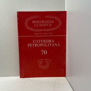 Cathedra petropolitana: Межвузовский сборник: К 70-летию кафедры классической филологии