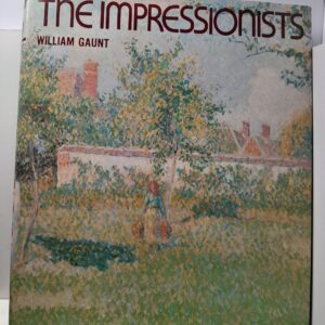 Уильям Гаунт. Импрессионисты. 108 полноцветных иллюстраций / WILLIAM GAUNT. THE IMPRESSIONISTS with 108 plates in full colour