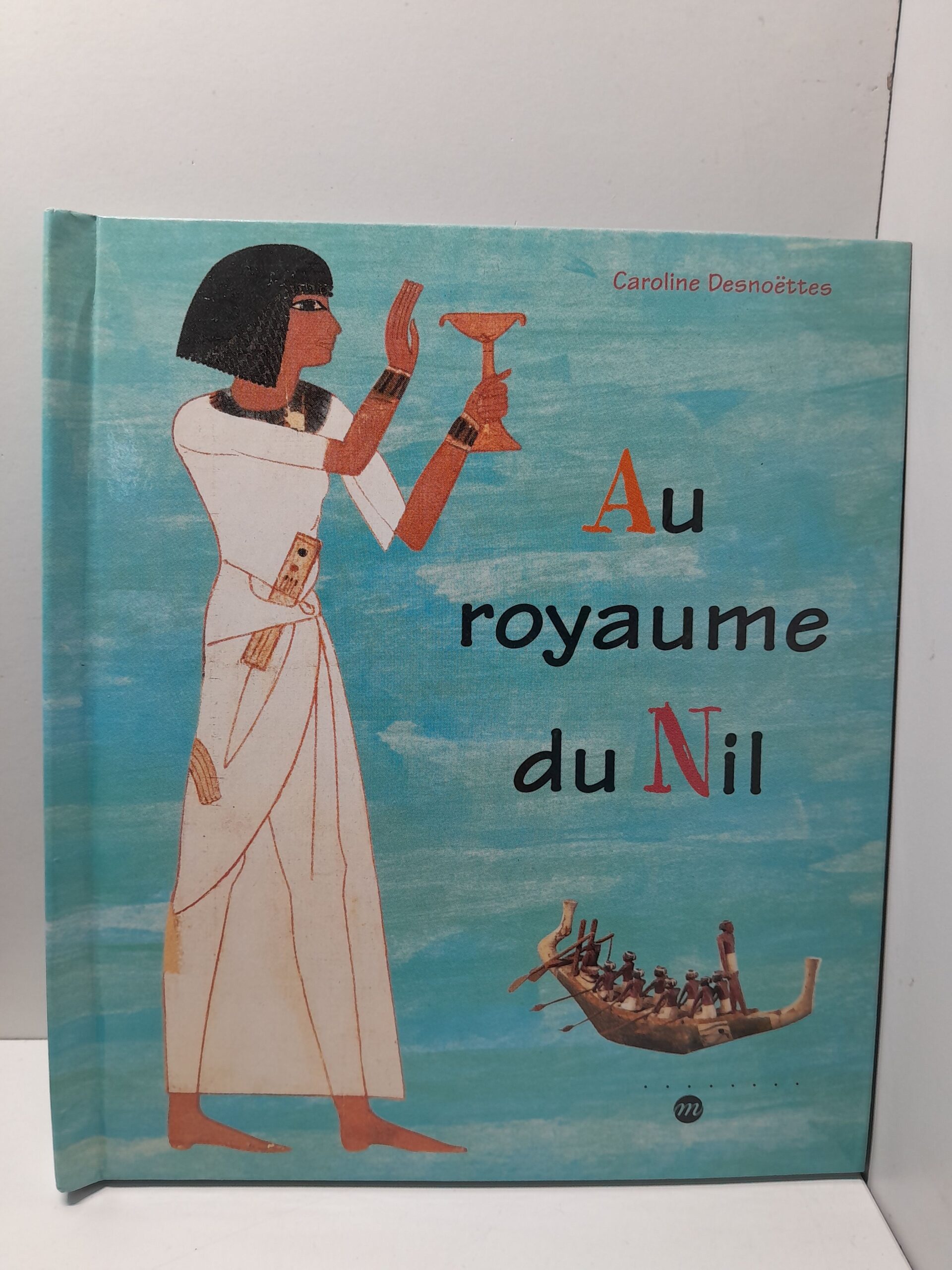 Каролина Десноэтт В Королевстве Нила / Caroline Desno ttes Au royaume du Nil