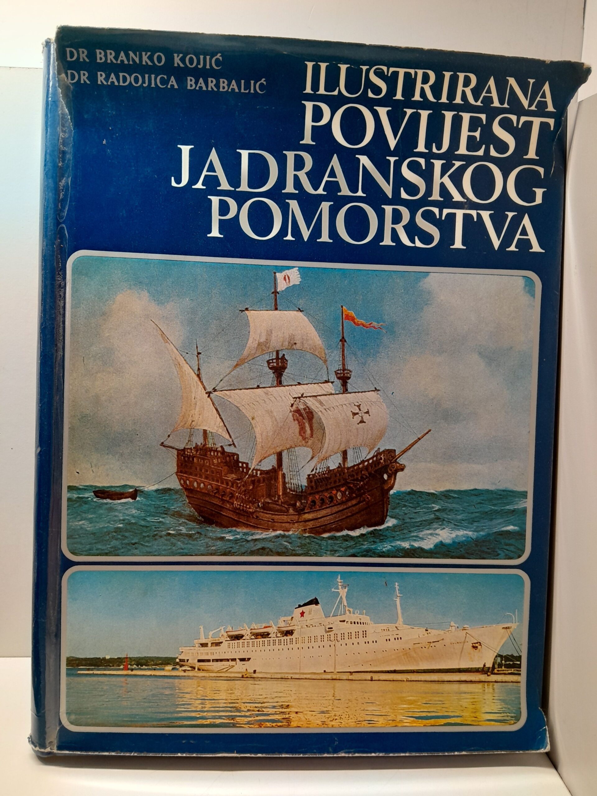 Иллюстрированная история адриатического морского судоходства / ILUSTRIRANA POVIJEST JADRANSKOG POMORSTVA