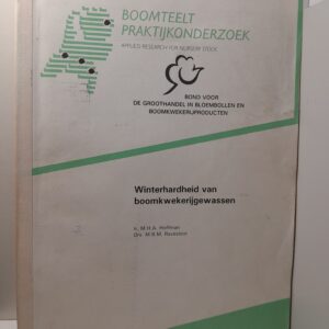 Зимостойкость бумквекерийгевассена Ир. М.Х.А. Хоффман Доктора М.Б.М. Рейвеслот / Winterhardheid van boomkwekerijgewassen