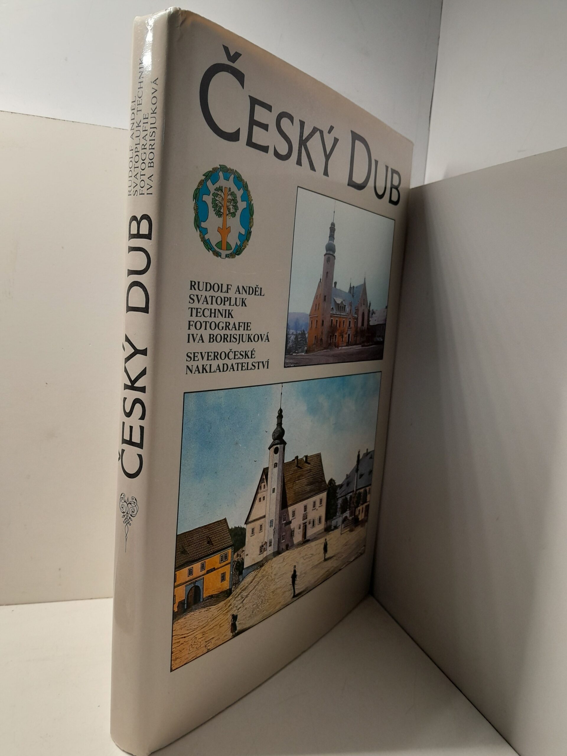 Чешский дуб Об истории. Пять глав и взглядов на город, который был сердцем субцентра национальных и народных традиций Каролинского Светлского региона 1291/1991 / ESK DUB 1291/1991 — изображение 2