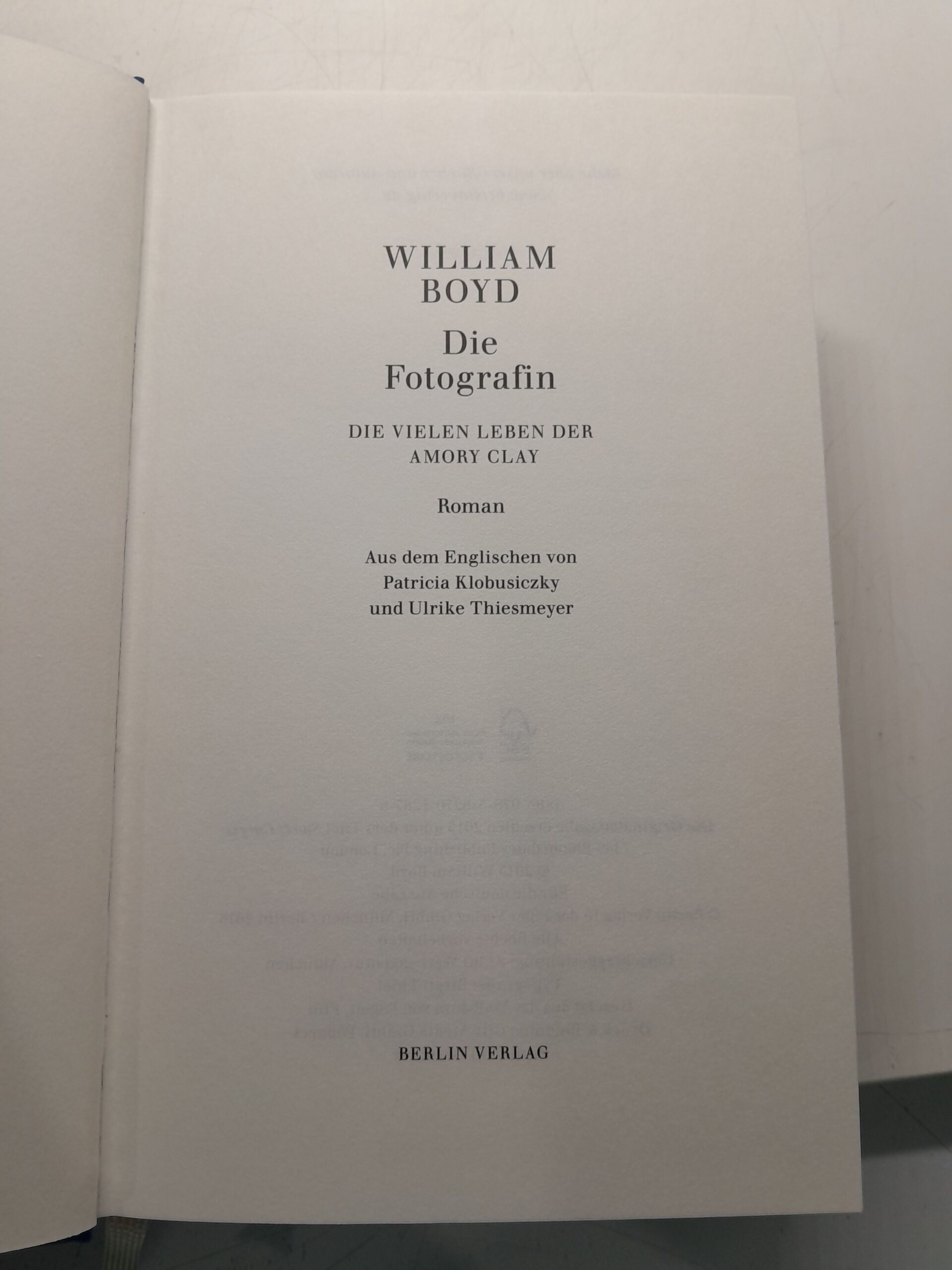 Уильям Бойд. Фотограф: Много жизней Амори Клея / WILLIAM BOYD Die Fotografin DIE VIELEN LEBEN DER AMORY CLAY — изображение 3
