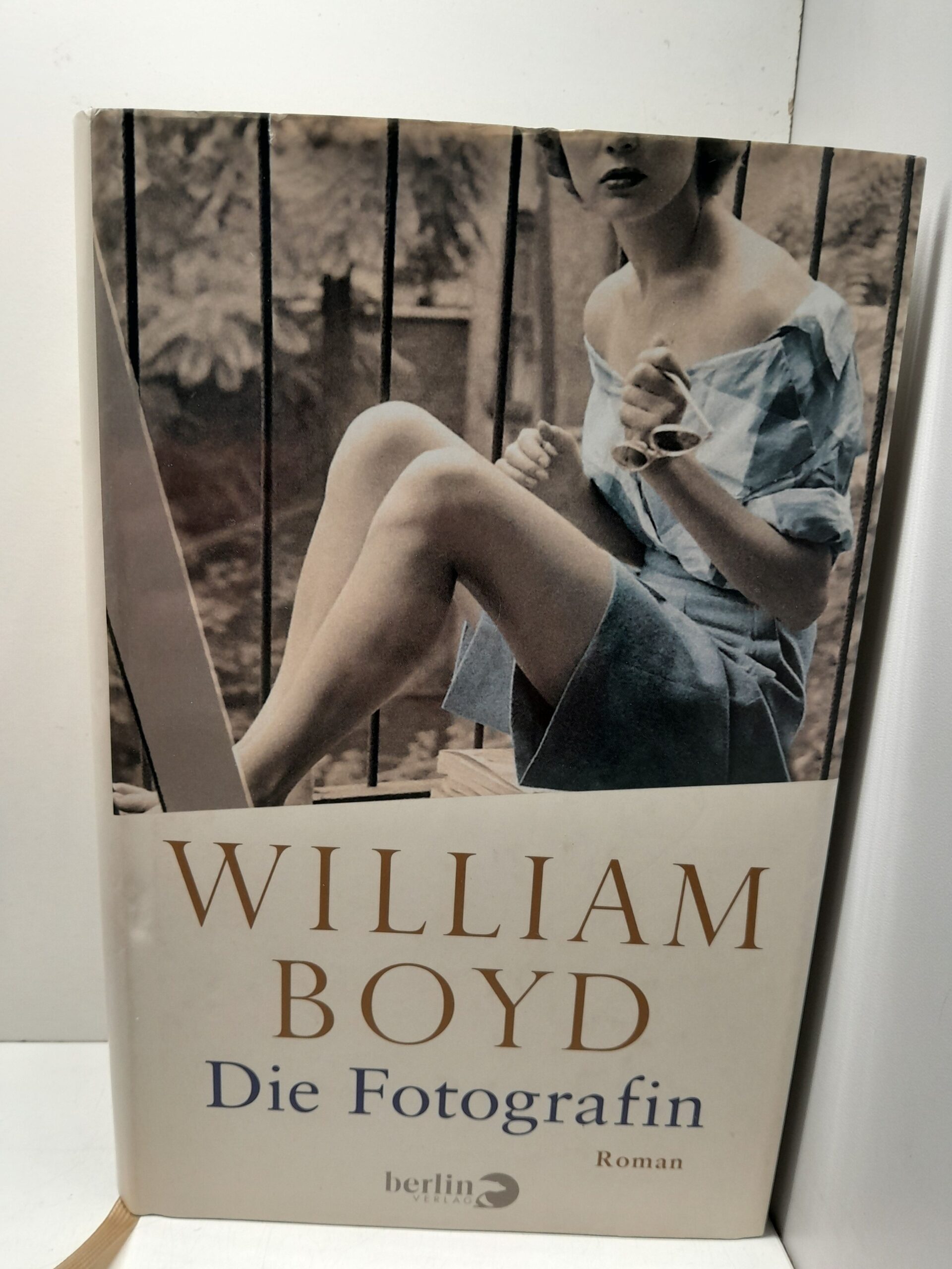 Уильям Бойд. Фотограф: Много жизней Амори Клея / WILLIAM BOYD Die Fotografin DIE VIELEN LEBEN DER AMORY CLAY