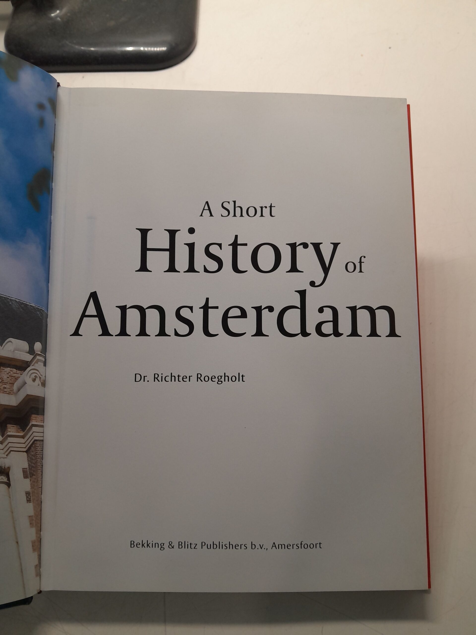 Краткая история Амстердама Доктор Рихтер Рёгхольт / A Short History of Amsterdam Dr. Richter Roegholt — изображение 3