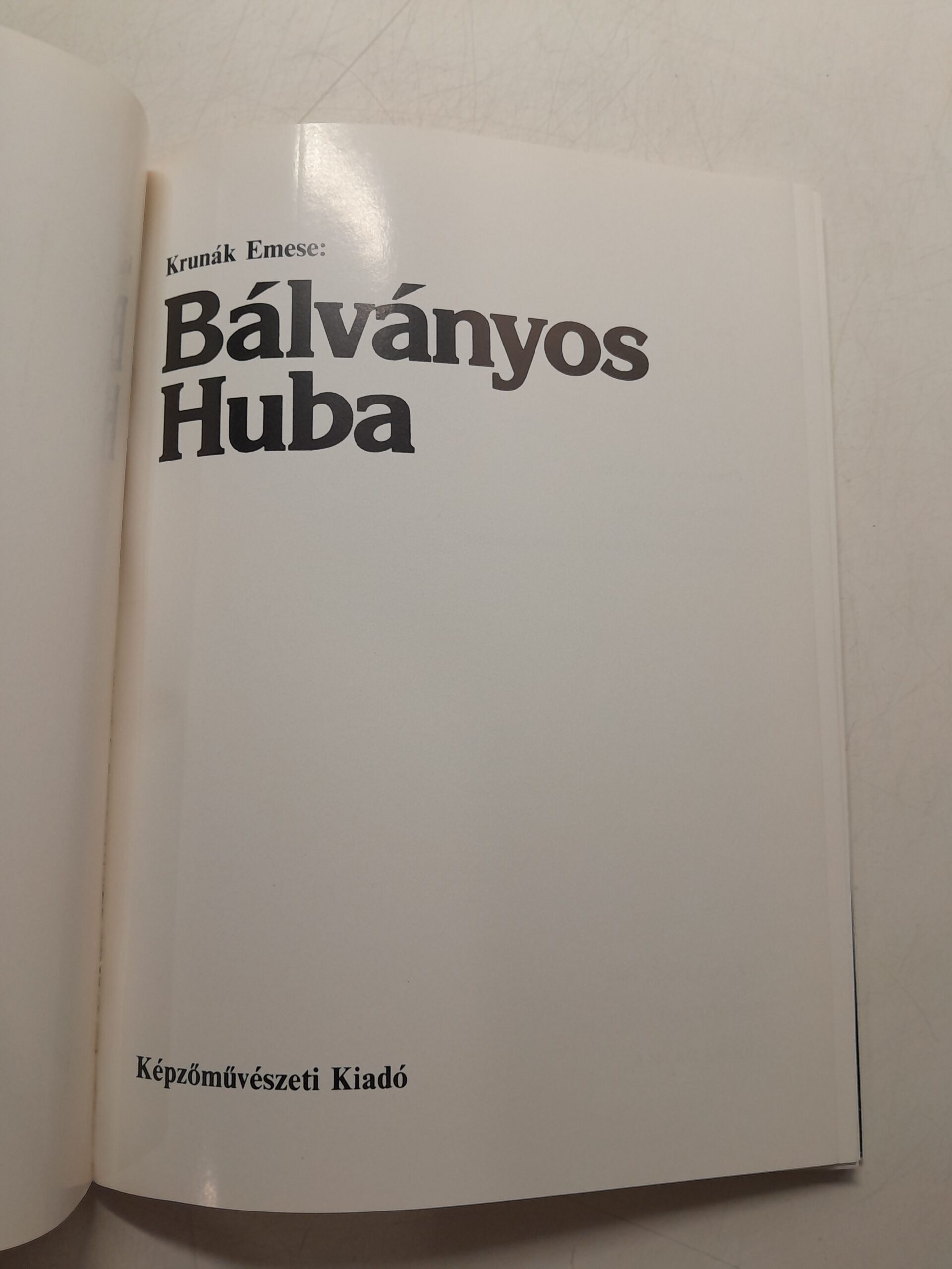 Эмеше Крунак: Идол Хуба / Krun k Emese: B lv nyos Huba — изображение 3