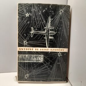 ANTOINE DE SAINT-EXUPERY / Oeuvrs