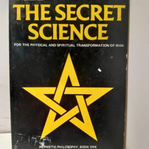 The secret science JOHN BAINES