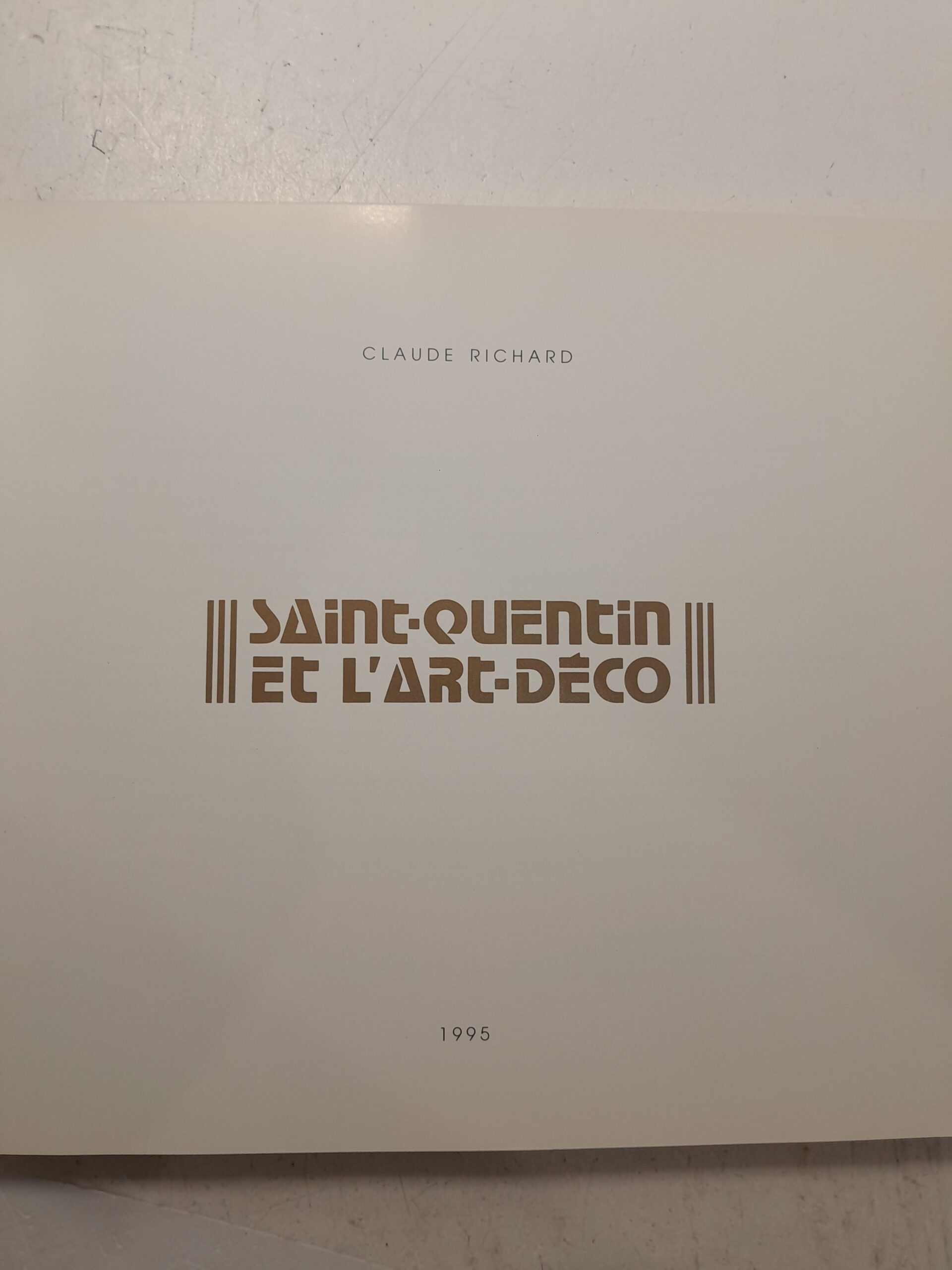 Клод Ришар. Сен-Кантен и ар-деко / Claude Richard. Saint Quentin et L'art-deco — изображение 3